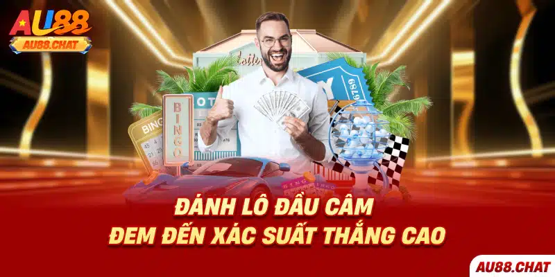 Đánh lô đầu câm đem đến xác suất thắng cao